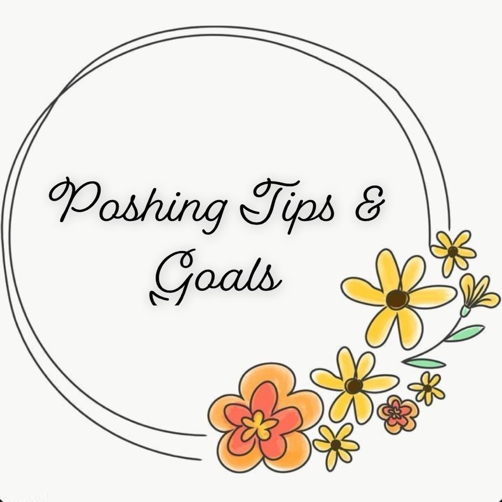 🤍POSHING TIPS & GOALS🤍🦋💸